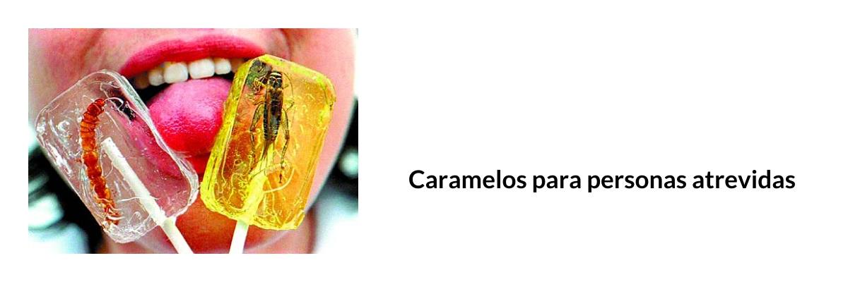 caramelos de insectos